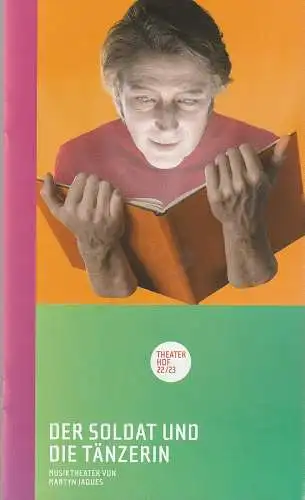 Theater Hof, Reinhardt Friese, Lothar Krause: Programmheft Uraufführung Martyn Jaques DER SOLDAT UND DIE TÄNZERIN Hof 2023. 