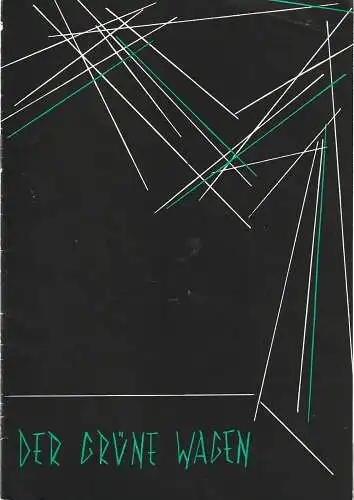 Der Grüne Wagen, A. E. Franke, Günther Fuhrmann: Programmheft Carl Sternheim DIE KASSETTE Spielzeit 1960 / 61 Heft 2. 