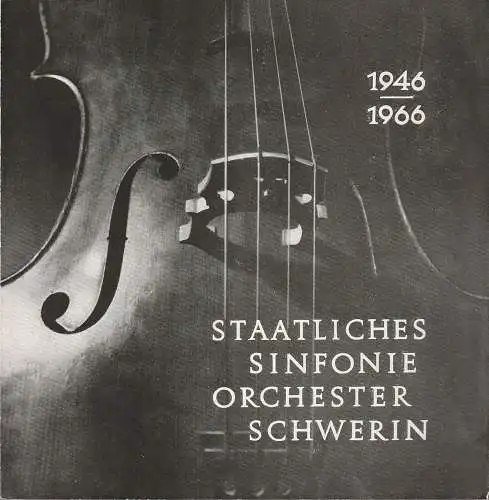 Staatliches Sinfonie-Orchester Schwerin: FESTKONZERT ZUM 20JÄHRIGEN BESTEHEN DES  SINFONIE-ORCHESTERS SCHWERIN 1966. 