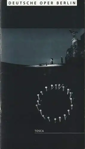 Deutsche Oper Berlin, Götz Friedrich: Programmheft Giacomo Puccini TOSCA. 