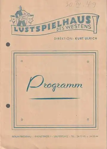 Lustspielhaus des Westens, Kurt Ulrich: Programmheft Richard Kessler DIE FRAU OHNE Kuß. 