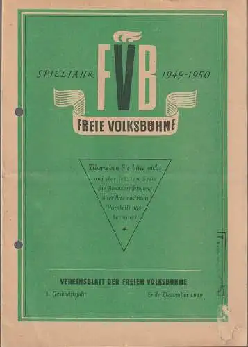 Freie Volksbühne Berlin, S. Nestriepke: SPIELJAHR 1949 - 1950 FVB FREIE VOLKSBÜHNE Vereinsblatt Ende Dezember 1949. 