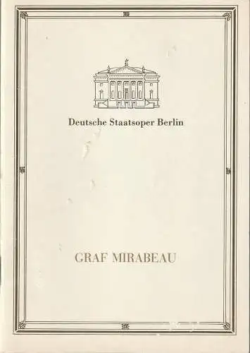 Deutsche Staatsoper Berlin DDR, Ilse Winter: Programmheft Siegfried Matthus GRAF MIRABEAU 29. April 1990. 