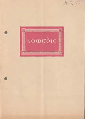 Komödie Direktion Hans Wölffer: Programmheft Bush-Fekete DER SEILTÄNZER Spielzeit 1953 / 54. 