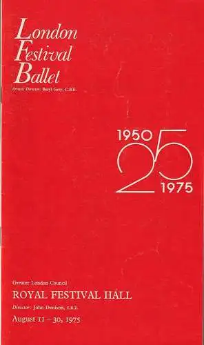 London Festival Ballet, Beryl Grey, John Denisson: Programmheft Greater London Council Royal Festival Hall August 11 - 30 1975. 