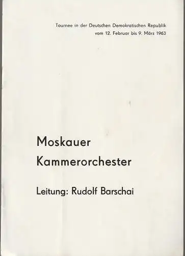 VEB Konzert- und Gastspieldirektion, Deutsche Künstler-Agentur, Hansjürgen Schneider, Horst Scheffler: Programmheft MOSKAUER KAMMERORCHESTER TOURNEE DDR 1963. 
