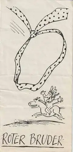 Kartoon Kabarett Kneipe Berlin: Programmheft ROTER BRUDER ARMES LUDER DAS 4. PROGRAMM Premiere 28. Juni 1991. 