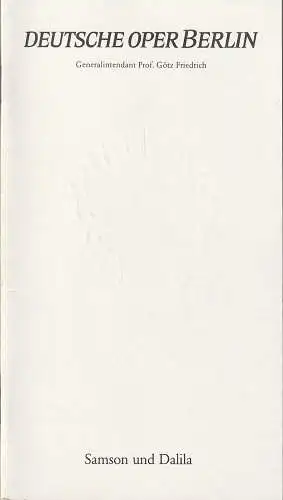 Deutsche Oper Berlin, Götz Friedrich, Günther Uecker ( Entwurf Prägung der Titelseite ): Programmheft Camille Saint-Saens SAMSON UND DALILA Deutsche Oper Berlin 1989. 