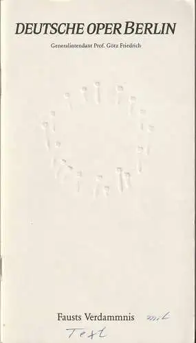 Deutsche Oper Berlin, Götz Friedrich, Günther Uecker ( Entwurf Prägung der Titelseite ), Curt A. Roesler, Barbara Hering: Programmheft Hector Berlioz FAUSTS VERDAMMNIS La Damnation de Faust Premiere 18. Juni 1983. 