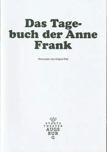 Staatstheater Augsburg, Andre Bücker, Sophie Walz, Yeah.de: Programmheft Grigori Frid DAS TAGEBUCH DER ANNE FRANK Premiere 3. Februar 2023 Spielzeit 2022 / 23 Nr. 11. 