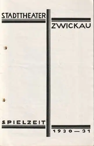 Stadttheater Zwickau, Stadttheater Reichenbach, Wolfgang Poppe: Programmheft Hans Werner ZWEIERLEI LIAB 28. November 1930 Spielzeit 1930 - 31. 