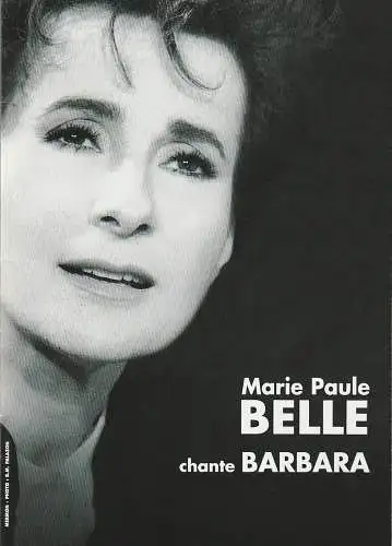 Theatre de DIX-HEURES: Programmheft Marie Paule Belle chante Barbara Theatre de DIX-HEURES 2001. 