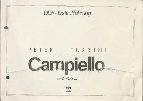 Mecklenburgisches Staatstheater Schwerin, Alfred Nicolaus, Gisela Kahl, Martin Fischer ( Graphik ): Programmheft Turrini / Goldoni CAMPIELLO Premiere 15. April 1988. 