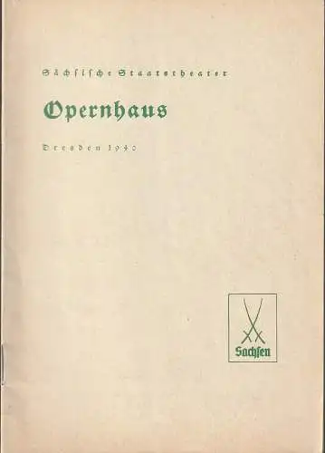 Sächsische Staatstheater Opernhaus Dresden: Programmheft Richard Wagner PARSIFAL 24. März 1940. 