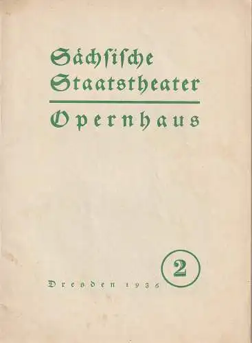 Sächsische Staatstheater Opernhaus Dresden: Programmheft Giacomo Puccini TOSCA 25. September 1936. 