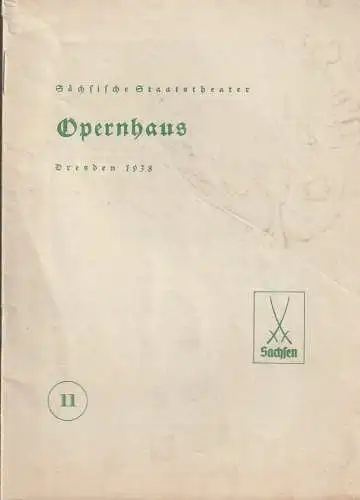 Sächsische Staatstheater Opernhaus Dresden: Programmheft Giuseppe Verdi EIN MASKENBALL 3. März 1938 Opernhaus Dresden. 
