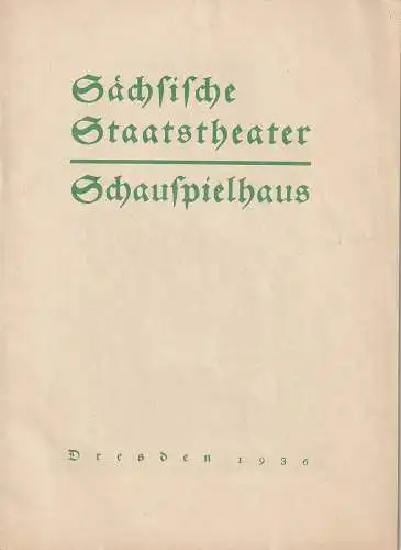 Sächsische Staatstheater Schauspielhaus Dresden: Programmheft Henrik Ibsen PEER GYNT 8. Oktober 1936. 