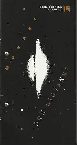 Stadttheater Freiberg, Rüdiger Bloch, Juliane Piontek: Programmheft Wolfgang Amadeus Mozart DON GIOVANNI Premiere 3. Juli 1993 Spielzeit 1992 / 1993. 