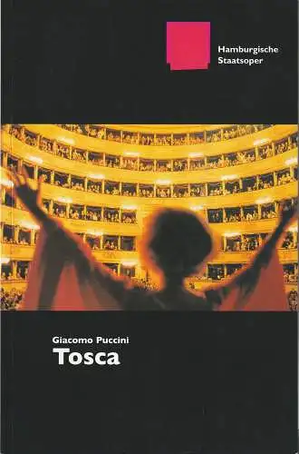 Hamburgische Staatsoper, Louwrens Langevoort, Ingo Metzmacher, Detlef Meierjohann, Annedore Cordes: Programmheft Giacomo Puccini TOSCA Premiere 15. Oktober 2000. 