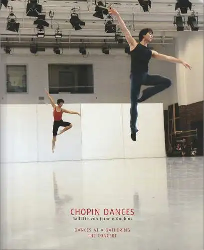 Hamburgische Staatsoper, John Neumeier, Simone Young, Andre Podschun, Holger Badekow, Kiran West: Programmheft CHOPIN DANCES Premiere 5. Dezember 2010. 