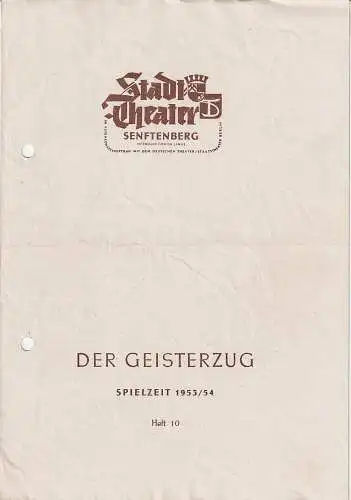 Stadttheater Senftenberg, Günzer Lange, Armin Stolper: Programmheft  Arnold Ridley DER GEISTERZUG Spielzeit 1953 / 54 Heft 10. 