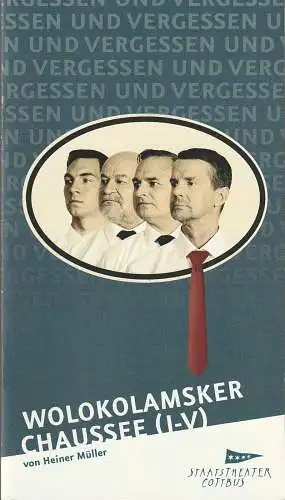 Staatstheater Cottbus, Martin Schüler, Bettina Jantzen: Programmheft Heiner Müller WOLOKOLAMSKER CHAUSSEE ( I-V ) Cottbus 2015. 