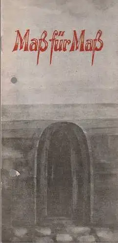 Elbe-Elster-Theater Wittenberg, Helmut Bläss, Karl-Hans Möller, Roland Wehner: Programmheft William Shakespeare MASS FÜR MASS Elbe-Elster-Theater 1984. 