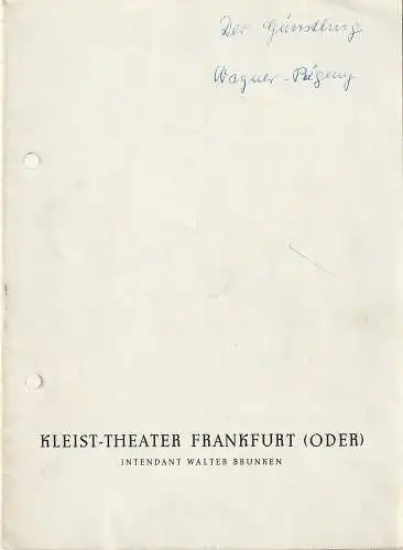 Kleist-Theater Frankfurt ( Oder ), Walten Brunken, Klaus D. Winzer, Ilse Linnhofer, Wilfrie Werz: Programmheft Rudolf Wagner-Regeny DER GÜNSTLING Spielzeit 1957 / 58 Heft 13. 