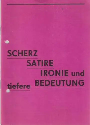 Städtische Bühnen Erfurt, Bodo Witte, Jürgen Fischer, Lothar Ehrlich / Heike Schubert, Jutta Mager: Programmheft Karl Ottomar Treibmann SCHERZ, SATIRE, IRONIE Bühnen Erfurt 1987. 