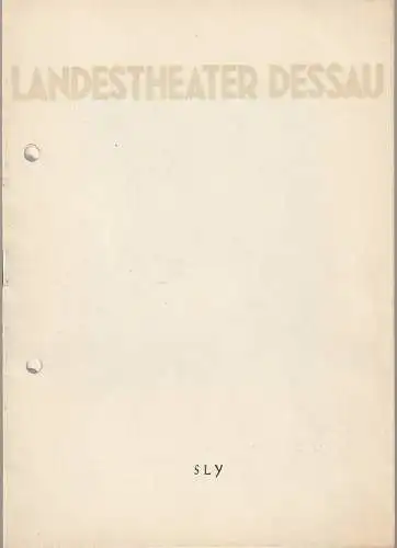 Landestheater Dessau, Edi Weeber-Fried, Günter Kretzschmar: Programmheft Ermanno Wolf-Ferrari SLY Spielzeit 1957 / 58 Heft 15. 
