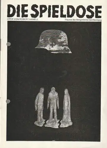 Theater der Bergarbeiter Senftenberg, Inge Lorbeer, Gabriele Bigott, Karl Koppe: Programmheft Robert Hanell DIE SPIELDOSE Theater Bergarbeiter Senftenberg 1975. 