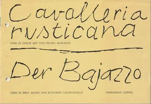 Leipziger Theater, Karl Kayser,  Christoph Hamm, Dietrich Wolf, Volker Wendt: Programmheft Pietro Mascagni CAVALLERIA RUSTICANA /Ruggiero Leoncavallo DER BAJAZZO Premiere 22.September 1973 Opernhaus Spielzeit 1973 / 74 Heft 1. 