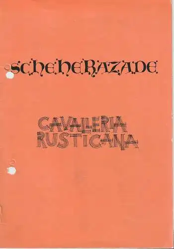 Bühnen der Stadt Nordhausen, Siegfried Mühlhaus, Gisela Jahn, C. O. Städter: Programmheft Nikolai Rimski-Korsakow SCHEHERAZADE / Pietro Mascagni CAVALLERIA RUSTIKANA Premiere 26. Januar 1972 Spielzeit 1971 / 72 Heft 7. 