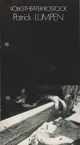 Volkstheater Rostock, Hanns Anselm Perten, Achim Gebauer, Georg Hülsse, Helga Thieme: Programmheft John Patrik LUMPEN Volkstheater Rostock 1978. 