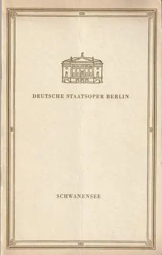 Deutsche Staatsoper Berlin, Albert Burkatm, Bert Heller: Programmheft Peter I. Tschaikowski SCHWANENSEE 6. April 1963. 