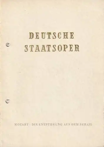 Deutsche Staatsoper Berlin, Werner Otto: Programmheft Wolfgang Amadeus Mozart DIE ENTFÜHRUNG AUS DEM SERAIL Premiere 30. Oktober 1954. 