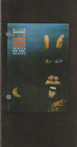 Theater der Stadt Cottbus, Johannes Steurich, Jutta Maria Winkler, Andreas Wallat: Programmheft William Shakespeare EIN SOMMERNACHTSTRAUM Theater Cottbus 1991. 