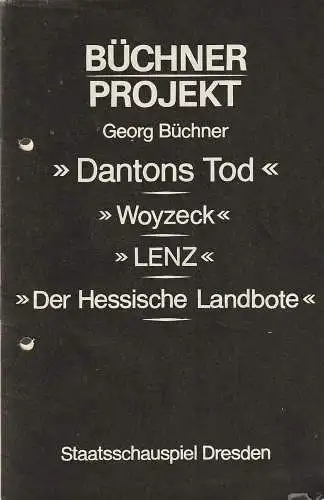 Staatsschauspiel Dresden, Karla Kochta, Doris berg: Programmheft BÜCHNER PROJEKT  Premiere 3. Juli 1982. 