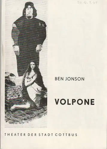 Theater der Stadt Cottbus, Herbert Keller,  Hans Hermann Liebrech: Programmheft Ben Jonson VOLPONE Theater der Stadt Cottbus 1967. 