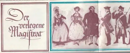 Theater der Stadt Cottbus, Ursula Fröhlich, Christa-Maria Kross, Walter Böhm, Christine Schmutzler: Programmheft Uraufführung Kurt D. Richter DER VERLEGENE MAGISTRAT Cottbus 1978. 