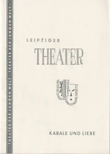 Städtische Theater Leipzig, Lilo Millis, Fritz Mauss: Programmheft  Friedrich von Schiller KABALE UND LIEBE Theater Leipzig 1958. 