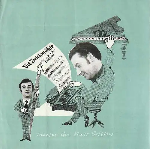 Theater der Stadt Cottbus, Ursula Fröhlich, Joachim Großkreutz, Walter Böhm: Programmheft Jochen Allihn DIE ZWICKMÜHLE  Theater Cottbus 1972. 