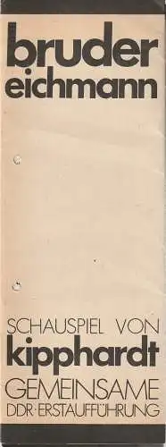 Mecklenburgische Staatstheater Schwerin, Ingrid Wille, Gisela Kahl, Michael Winkler: Programmheft Heinar Kipphardt BRUDER EICHMANN  Staatstheater Schwerin 1983. 