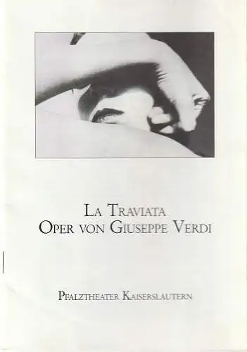 Pfalztheater Kaiserslautern, Wolfgang Blum, Catja Riemann, Arthur C. Intelmann: Programmheft Giuseppe Verdi LA TRAVIATA Pfalztheater Kaiserslautern 1987. 