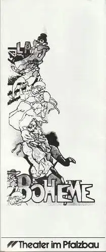 Theater im Pfalzbau, Rudolf Christian Sauser, Roswita Schwarz, Klaus Hoffmann, Reinald Hanke, Rudolf Piston: Programmheft Giacomo Puccini LA BOHEME Theater im Pfalzbau 1988. 