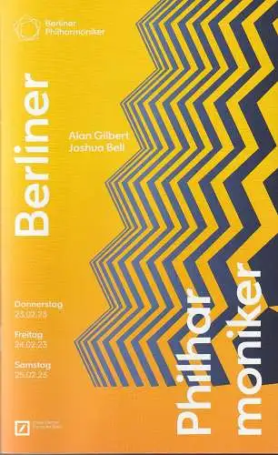 Berliner Philharmoniker, Kirill Petrenko, Anne Röwekamp, Jochen Rudelt, Kerstin Schüssler-Bach, Harald Hodeige: Programmheft BERLINER PHILHARMONIKER ALAN GILBERT / JOSHUA BELL 2023. 