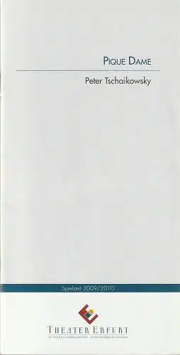 Theater Erfurt, Guy Montavon, Arne Langer, Bernadette Israel, Lutz Edelhoff ( Probenfotos ): Programmheft Peter Tschaikowsky PIQUE DAME Theater Erfurt 2010. 