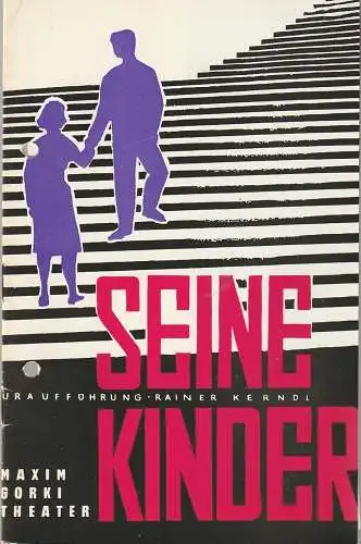Maxim Gorki Theater. Das Kleine Theater Unter den Linden, Maxim Vallentin, Millis / Schleede, Knispel: Programmheft Uraufführung Rainer Kerndl SEINE KINDER Maxim Gorki Theater 1964. 