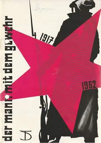 Deutsches Theater Staatstheater, Wolfgang Langhoff, Heinz Ebel: Programmheft Nikolai Pogodin DER MANN MIT DEM GEWEHR Deutsches Theater 1962. 