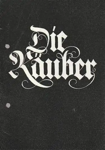Elbe-Saale-Bühnen Wittenberg-Bernburg, Helmut Bläss, Karl-Hans Möller: Programmheft Friedrich Schiller DIE RÄUBER Elbe-Saale-Bühnen 1988. 